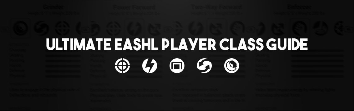 The Ultimate EASHL Player Class Guide (Updated!)
