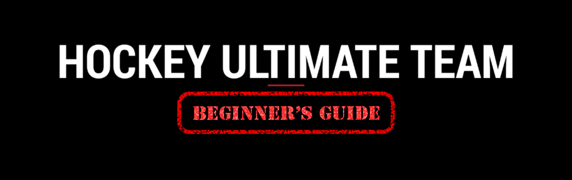 The Ultimate NHL 17 HUT Beginner’s Guide